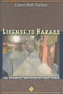 License to harass : law, hierarchy, and offensive public speech /