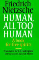 Human, all too human : a book for free spirits /