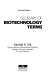 Glossary of biotechnology terms /