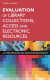 Evaluation of library collections, access, and electronic resources : a literature guide and annotated bibliography /