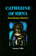 Catherine of Siena : vision through a distant eye /