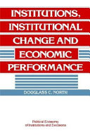 Institutions, institutional change, and economic performance /