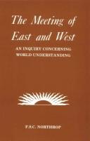 The meeting of East and West : an inquiry concerning world understanding /