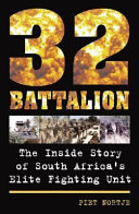 32 Battalion : the inside story of South Africa's elite fighting unit /