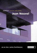 Jean Nouvel : architecture postcards : 12 built projects, 1992-1999 = cartes postales : 12 projets construits /