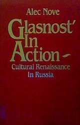Glasnostʹ in action : cultural renaissance in Russia /