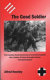 The good soldier : from Austrian social democracy to communist captivity with a soldier of Panzer-Grenadier Division "Grossdeutschland" /