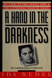 A hand in the darkness : the autobiography of a refusenik /