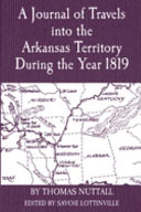 A journal of travels into the Arkansas Territory during the year 1819 /