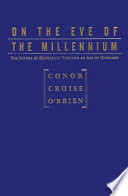 On the eve of the millennium : the future of democracy through an age of unreason /