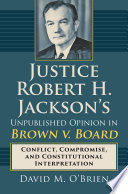 Justice Robert H. Jackson's unpublished opinion in Brown v. Board /