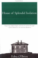 House of splendid isolation /