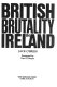 British brutality in Ireland /