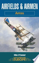 Airfields and airmen : Arras /