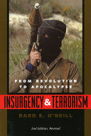 Insurgency & terrorism : from revolution to apocalypse /