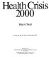 Health crisis 2000 /