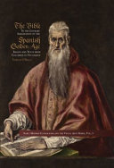 The Bible in the literary imagination of the Spanish golden age : images and texts from Columbus to Velazquez /