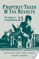 Property taxes and tax revolts : the legacy of Proposition 13 /