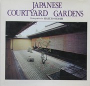 Japanese courtyard gardens /