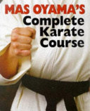 Mas Oyama's complete karate course /