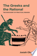 The Greeks and the rational : the discovery of practical reason /