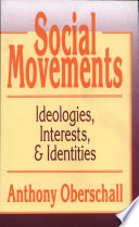 Social movements : ideologies, interests, and identities /