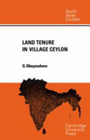 Land tenure in village Ceylon : a sociological and historical study /