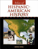Atlas of Hispanic-American history /