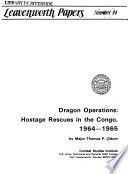 Dragon operations : hostage rescues in the Congo, 1964-1965 /