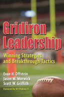 Gridiron leadership : winning strategies and breakthrough tactics /