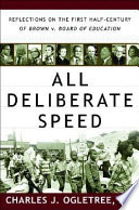 All deliberate speed : reflections on the first half century of Brown v. Board of Education /