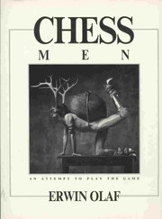 Chess men : an attempt to play the game : 32 photographs /