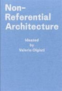 Non-referential architecture /