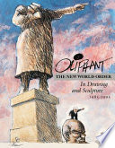 Oliphant : the new world order in drawing and sculpture, 1983-1993 /