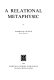 A relational metaphysic /