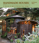 Handmade houses : a century of earth-friendly home design /