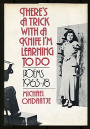 There's a trick with a knife I'm learning to do : poems, 1963-1978 /