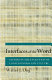 Interfaces of the word : studies in the evolution of consciousness and culture /