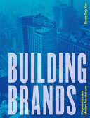 Building brands : corporations and modern architecture /