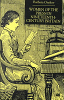 Women of the press in nineteenth-century Britain /
