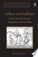 Gilbert and Sullivan : class and the Savoy tradition, 1875-1896 /