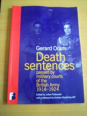 Death sentences passed by military courts of the British Army 1914-1924 /
