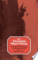 The Victorian short story : development and triumph of a literary genre /