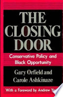 The closing door : conservative policy and black opportunity /