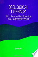 Ecological literacy : education and the transition to a postmodern world /