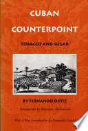 Cuban counterpoint, tobacco and sugar /