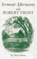 Vermont afternoons with Robert Frost /