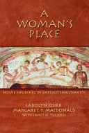 A woman's place : house churches in earliest Christianity /