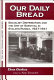 Our daily bread : socialist distribution and the art of survival in Stalin's Russia, 1927-1941