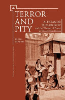 Terror and pity : Aleksandr Sumarokov and the theater of power in Elizabethan Russia /